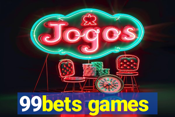 99bets games